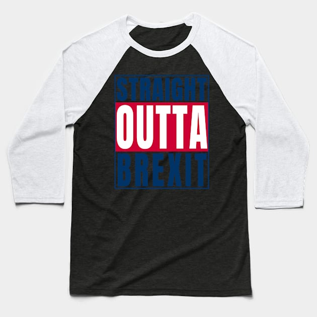 Straight Outta Brexit print UK United Kingdom product Baseball T-Shirt by merchlovers